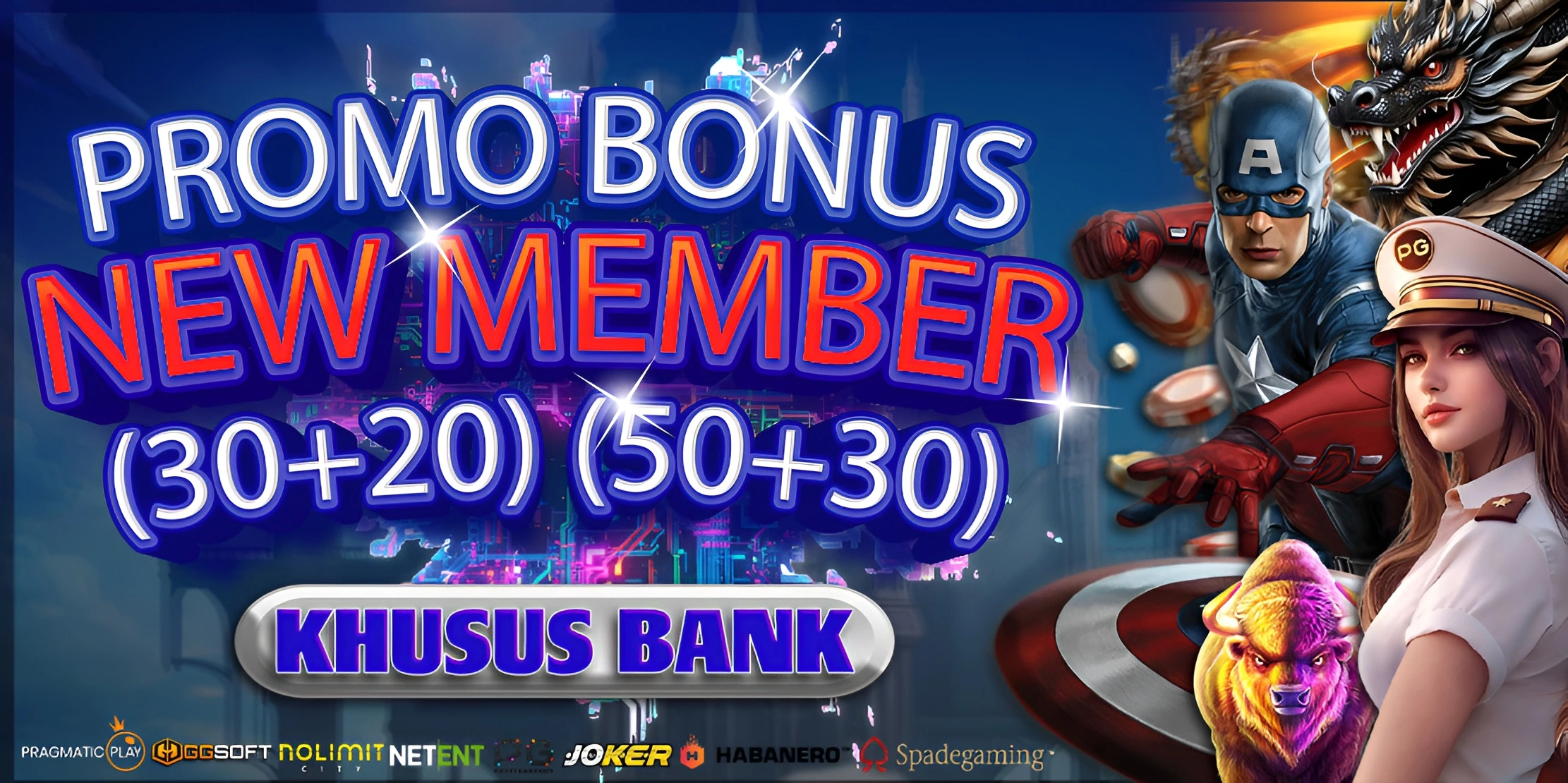 PROMO NEWMEMBER KHUSUS BANK 30+20 & 50+30